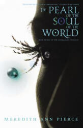 Pearl Of The Soul Of The World - Meredith Ann Pierce (ISBN: 9780316067249)