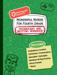 Wonderful Words for Fourth Grade Vocabulary and Writing Workbook - Grammaropolis (ISBN: 9781644420546)