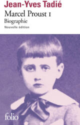 Marcel Proust - JEAN-YVES TADIE (ISBN: 9782072968457)