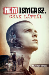 Nem ismersz, csak láttál (ISBN: 9786155140273)