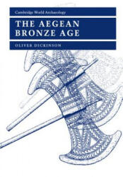 Aegean Bronze Age - Oliver (ISBN: 9780521456647)