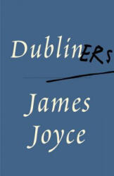 Dubliners - James Joyce, Hans Walter Gabler, Walter Hettche (ISBN: 9780679739906)