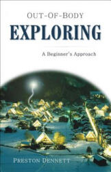 Out-Of-Body Exploring - Preston Dennett (ISBN: 9781571744098)