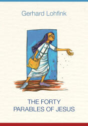 Forty Parables of Jesus - Lohfink Gerhard Lohfink (ISBN: 9780814690352)
