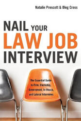 Nail Your Law Job Interview - Natalie Prescott, Oleg Cross (ISBN: 9781601630537)