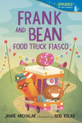 Frank and Bean: Food Truck Fiasco - Bob Kolar (ISBN: 9781536235159)