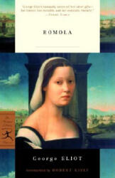 George Eliot, Kimberly VanEsveld Adams, Emily S. Tai - Romola - George Eliot, Kimberly VanEsveld Adams, Emily S. Tai (ISBN: 9780375761218)