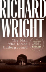 Man Who Lived Underground - Wright, Richard (ISBN: 9781598536768)