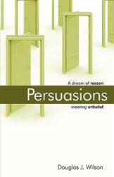 Persuasions - Douglas Wilson (ISBN: 9781885767295)