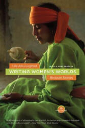 Writing Women's Worlds - L Abu-Lughod (ISBN: 9780520256514)