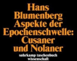Aspekte der Epochenschwelle: Cusaner und Nolaner - Hans Blumenberg (ISBN: 9783518277744)