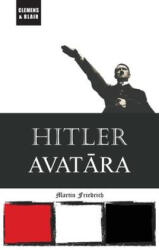 Hitler Avatara - Martin Friedrich (2023)