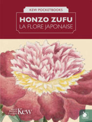 Honzo Zufu, la flore japonaise - Kew Gardens (ISBN: 9782846733984)