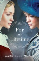 For a Lifetime - Gabrielle Meyer (ISBN: 9780764239762)