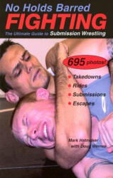No Holds Barred Fighting - Mark Hatmaker (ISBN: 9781884654176)