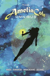 Amelia Cole Omnibus - Dj Kirkbride, Adam P. Knave, Nick Brokenshire (ISBN: 9781631408991)