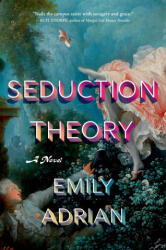 Seduction Theory - ADRIAN EMILY (ISBN: 9780316584524)