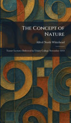 The Concept of Nature - Alfred North Whitehead (ISBN: 9781025566658)