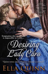 Desiring Lady Caro - Ella Quinn (ISBN: 9781601832559)