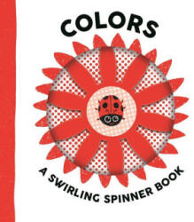 Colors: A Swirling Spinner Book - Matt Drew (ISBN: 9781536246827)
