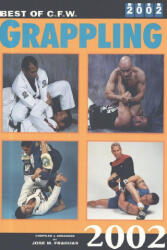 Best of CFW Grappling 2002 - Jose Fraguas (2025)