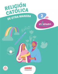 RELIGIÓN CATÓLICA 2 - OBRA COLECTIVA EDEBE (2023)