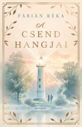 Fábián Réka: A csend hangjai (ISBN: 9786157010437)