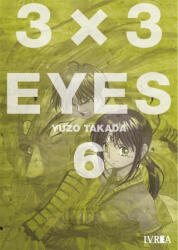 3X3 EYES 6 - YUZO TAKADA (ISBN: 9788418172823)