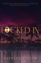 Locked In - Katelyn Taylor (ISBN: 9781969253126)