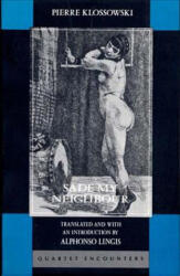 Sade My Neighbor - Pierre Klossowski (ISBN: 9780810109575)