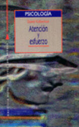 Atención y esfuerzo - KAHNEMAN, DANIEL (ISBN: 9788470304903)