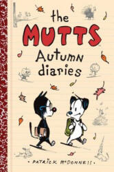 The Mutts Autumn Diaries - Patrick McDonnell (2016)