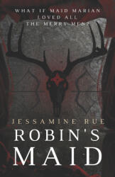 Robin's Maid - Jessamine Rue (2022)