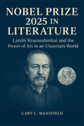 Nobel Prize 2025 in Literature - Gary C. Mansfield (2025)