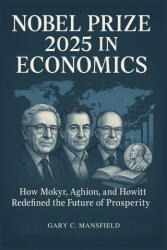 Nobel Prize 2025 in Economics - Gary C. Mansfield (2025)