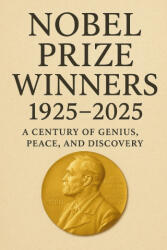 Nobel Prize Winners 1925 - 2025 - Nova Harrow, Nova Harrow (2025)