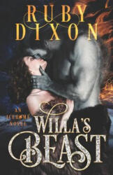Willa's Beast: A Scifi Alien Romance - Ruby Dixon (ISBN: 9781726830263)