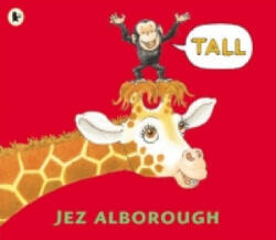 Jez Alborough - Tall - Jez Alborough (ISBN: 9781406301731)