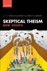 Skeptical Theism - Trent Dougherty (ISBN: 9780198757399)
