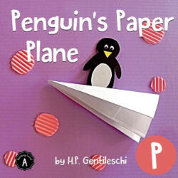 Penguin's Paper Plane - Gentileschi H. P. Gentileschi (ISBN: 9781948023153)