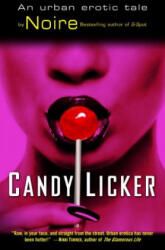 Candy Licker - Noire (ISBN: 9780345486479)