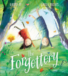 The Forgettery - Laura Hughes (ISBN: 9780008557249)