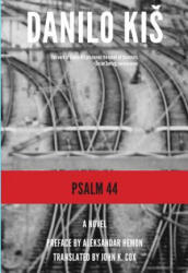 Psalm 44 - Danilo Kiš (2012)