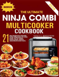 THE ULTIMATE NINJA COMBI MULTICOOKER COOKBOOK - Nancy C. Bergstrom (2024)