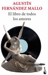 EL LIBRO DE TODOS LOS AMORES | AGUSTIN FERNANDEZ MALLO (2024)