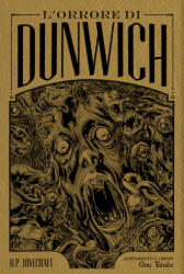 orrore di Dunwich da H. P. Lovecraft. Ediz. deluxe - Gou Tanabe (2024)