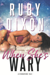 When She's Wary - Ruby Dixon (2023)