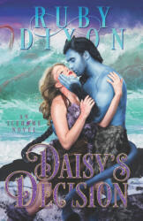 Daisy's Decision - Ruby Dixon (2022)