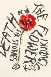 Death And The Flower - Koji Suzuki (ISBN: 9781934287002)