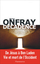 Decadence - Michel Onfray (ISBN: 9782081380929)